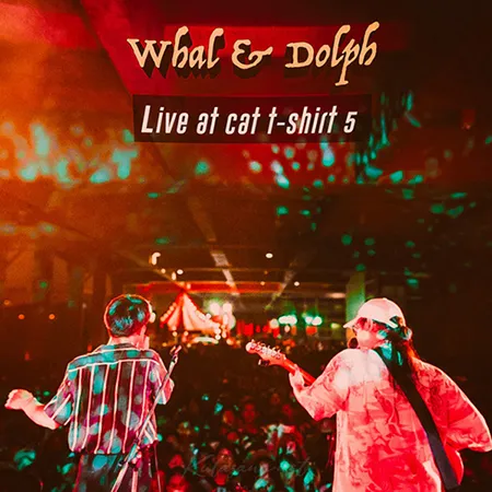Whal & Dolph - คอนเสิร์ต Live At Cat T-Shirt 5 (FLAC)